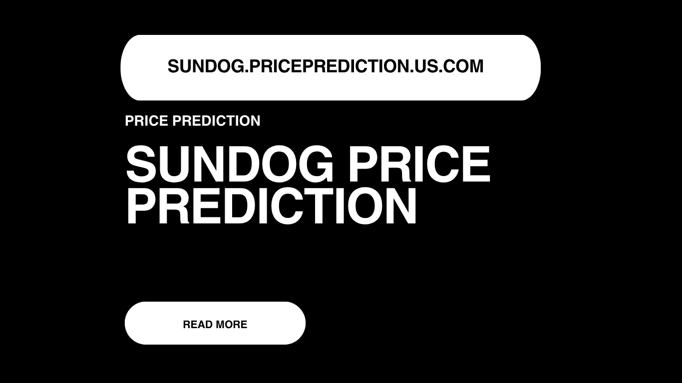 SUNDOG Price Prediction | Sundog Forecast 2025, 2030, 2040
